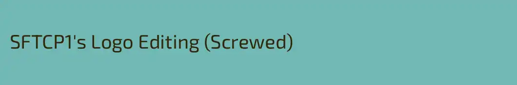 SFTCP1's Logo Editing (Screwed)